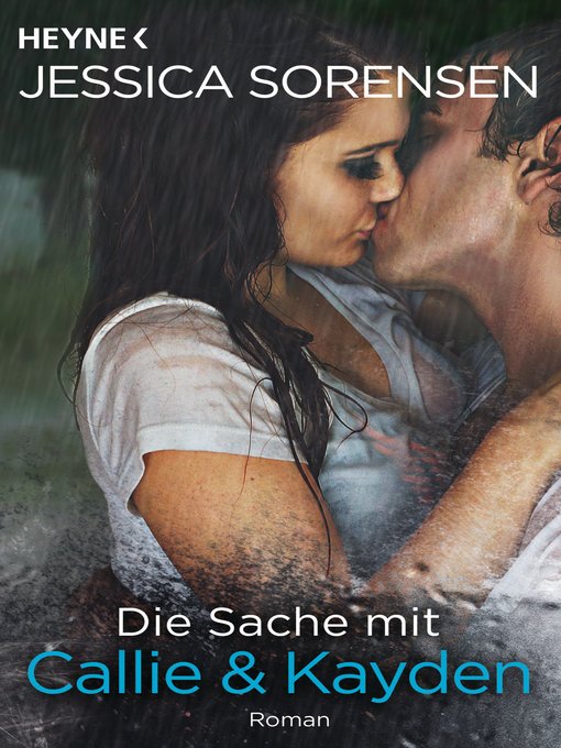 Title details for Die Sache mit Callie und Kayden by Jessica Sorensen - Available